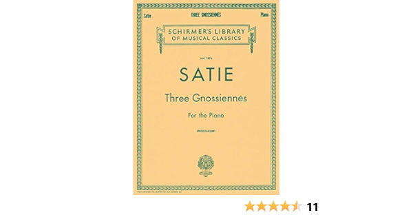 Amazon Co Jp Erik Satie Three Gnossiennes For The Piano エリック サティ ピアノのための 3つのグノシエンヌ 楽譜