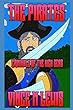 The Pirates: Criminals Of The High Seas