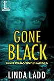 Gone Black (Claire Morgan Investigations)