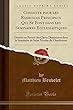Conduite Pour Les Exercices Principaux Qui Se Font Dans Les Seminaires Ecclesiastiques: Dressée En Faveur Des Clercs Demeurans Dans Le Seminaire de Saint Nicolas Du Chardonnet (Classic Reprint)