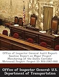 Office of Inspector General Audit Report: Baseline Report on Major Project Monitoring of the Dulles Corridor Metrorail Project: Project Id: Mh-2007-060