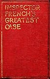 Inspector French's Greatest Case (English Edition)