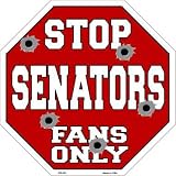 スマートブロンドSenatorsファンのみメタルノベルティOctagon Stop Sign bs-281