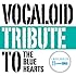 V.A.「VOCALOID tribute to THE BLUE HEARTS」