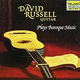 David Russell Plays Baroque Music