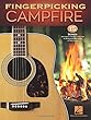 Fingerpicking Campfire: 15 Songs Arranged for Solo Guitar in Standard Notation & Tablature