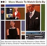 More Music to Watch Girls By