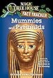 Mummies and Pyramids: A Nonfiction Companion to Magic Tree House #3: Mummies in the Morning (Magic Tree House (R)Fact Tracker)