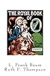 The Royal Book of Oz: Oz - Volume 15