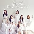 Pink Stories (初回完全生産限定盤A ﾅｳﾝVer.) (グッズ付)