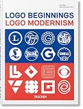 Logo Beginnings. Logo Modernism. 45th Ed. (45th Edition)