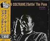 Setting Pace by John Coltrane (2005-09-22)