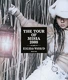 THE TOUR OF MISIA 2008 EIGHTH WORLD