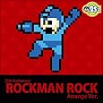 25th Anniversary ロックマン Rock Arrange Ver.
