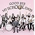 DREAMS COME TRUE「GOOD BYE MY SCHOOL DAYS」