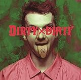 DIRTY�~DIRTY