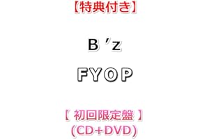 【特典付】 B’z FYOP 【 初回限定盤 】(CD＋DVD)【特典:缶マグネット】