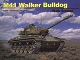 Squadron Signal Publications M41 Walker Bulldog Walk Around Book [並行輸入品]