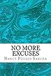 No More Excuses (English Edition)
