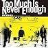 FIVE NEW OLD「Too Much Is Never Enough」