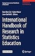 International Handbook of Research in Statistics Education (Springer International Handbooks of Education)