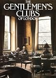 Gentlemen's Clubs of London, The