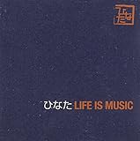 LIFE IS MUSIC