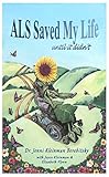 ALS Saved My Life... until it didn't (English Edition)