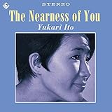 The Nearness of You