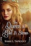 The Queen of Gold and Straw: A Rumpelstiltskin Retelling (Fairy Tale Kingdoms Book 2) (English Edition)