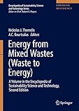 Energy from Mixed Wastes (Waste to Energy) (Encyclopedia of Sustainability Science and Technology Series)