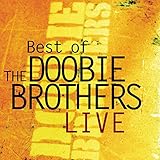 Best of the Doobie Brothers Live