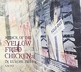ATTACK OF THE �gYELLOW FRIED CHICKENz�hIN EUROPE 2010