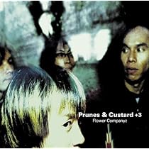 Amazon.co.jp: Prunes&Custard+3 - フラワーカンパニーズ: ミュージック