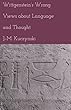 Wittgenstein’s Wrong Views about Language and Thought (English Edition)