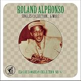 Singles Collection... & More Classic Jamaican Collection '60-'62 [Import]