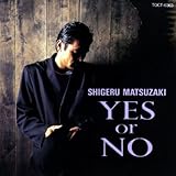 Yes or No