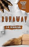 Runaway: A New Templar Knights Novella (Monster Hunter Mom Book 2) (English Edition)