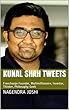 Kunal Shah Tweets: Freecharge Founder, Multimillionaire, Investor, Thinker, Philosophy Geek (English Edition)