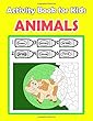 Activity Book for Kids Animals: : Activity Book for Kids in Animals Theme. Fun with Coloring Pages, Color by Number, Picture Matching, Count the Number, Match the Picture, Word Search and More. (Activity Book for Kids Ages 3-5)