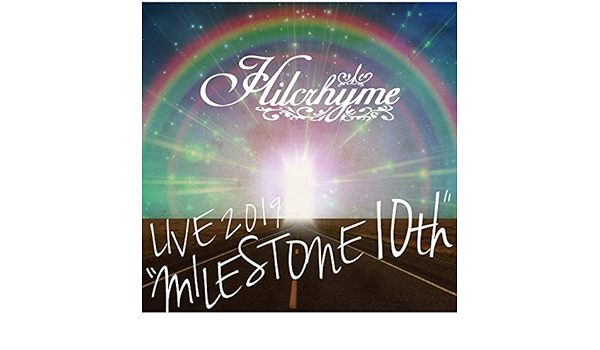 Amazon Music Hilcrhymeの射程圏内 From Hilcrhyme Live 19 Milestone 10th Amazon Co Jp