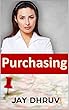 SAP: SAP Purchasing: Learn SAP Purchasing in 1 day ! (SAP MM | SAP SD | SAP SRM | SAP SCM | SAP APO) (English Edition)