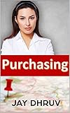 SAP: SAP Purchasing: Learn SAP Purchasing in 1 day ! (SAP MM | SAP SD | SAP SRM | SAP SCM | SAP APO) (English Edition)