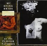 As the Flower Withers (Dig)