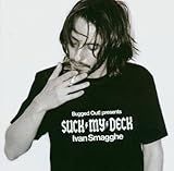Bugged Out presents Suck My Deck by Ivan Smagghe