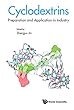 Cyclodextrins:Preparation and Application in Industry