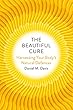 The Beautiful Cure: Harnessing Your Body’s Natural Defences