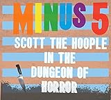Scott the Hoople in the Dungeon of Horror [Analog]