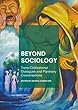 Beyond Sociology: Trans-Civilizational Dialogues and Planetary Conversations