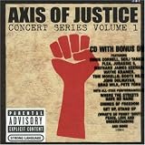 Axis of Justice: Concert Series 1